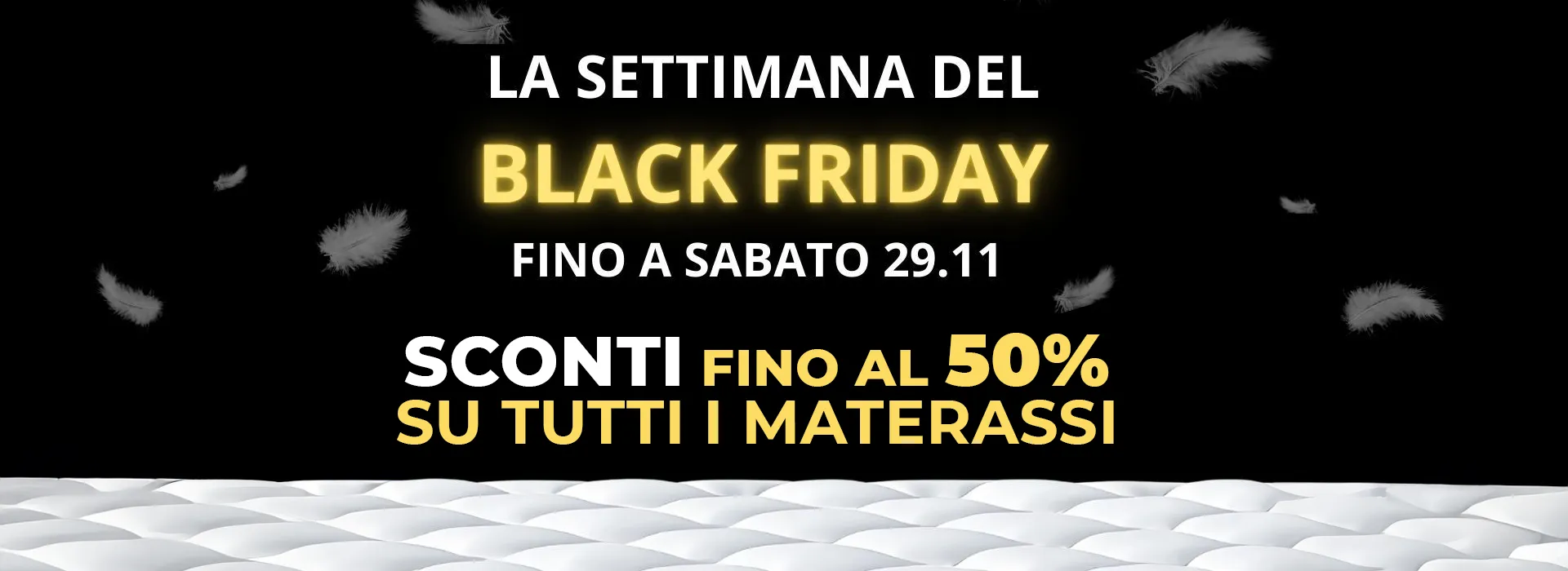 Settimana Black Friday - Sconto fino la 50% sui materassi