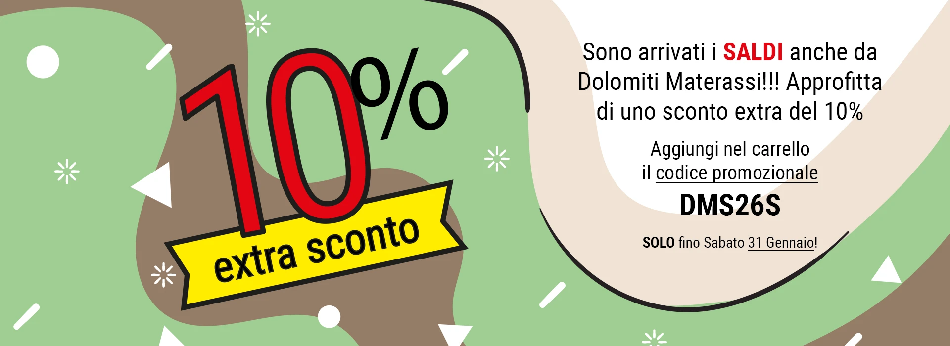 Sconto extra 10% con codice DMS26S